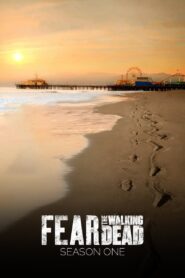 Fear the Walking Dead: Season 1